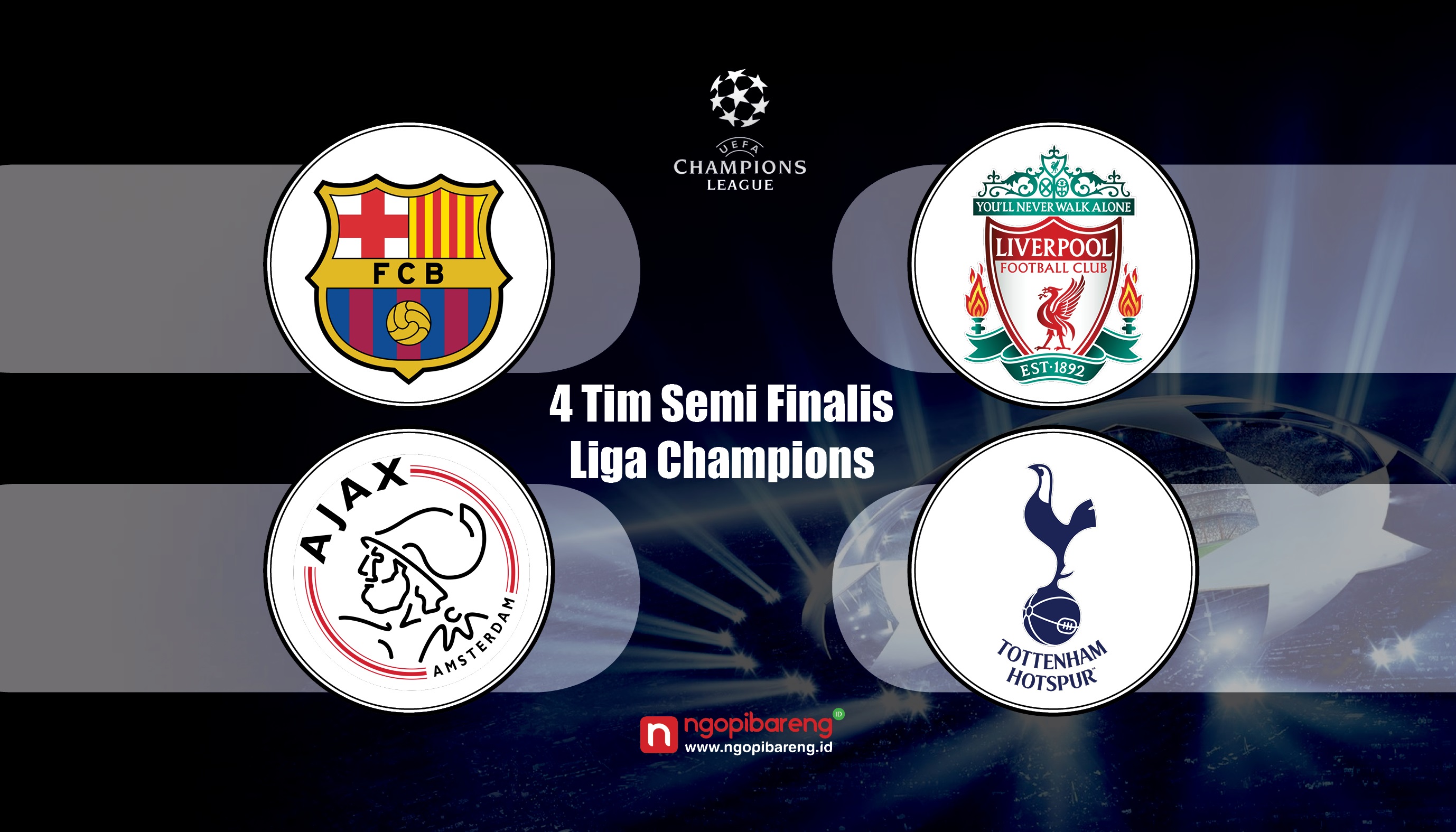 4 tim kontestan semifinal Liga Champions.  