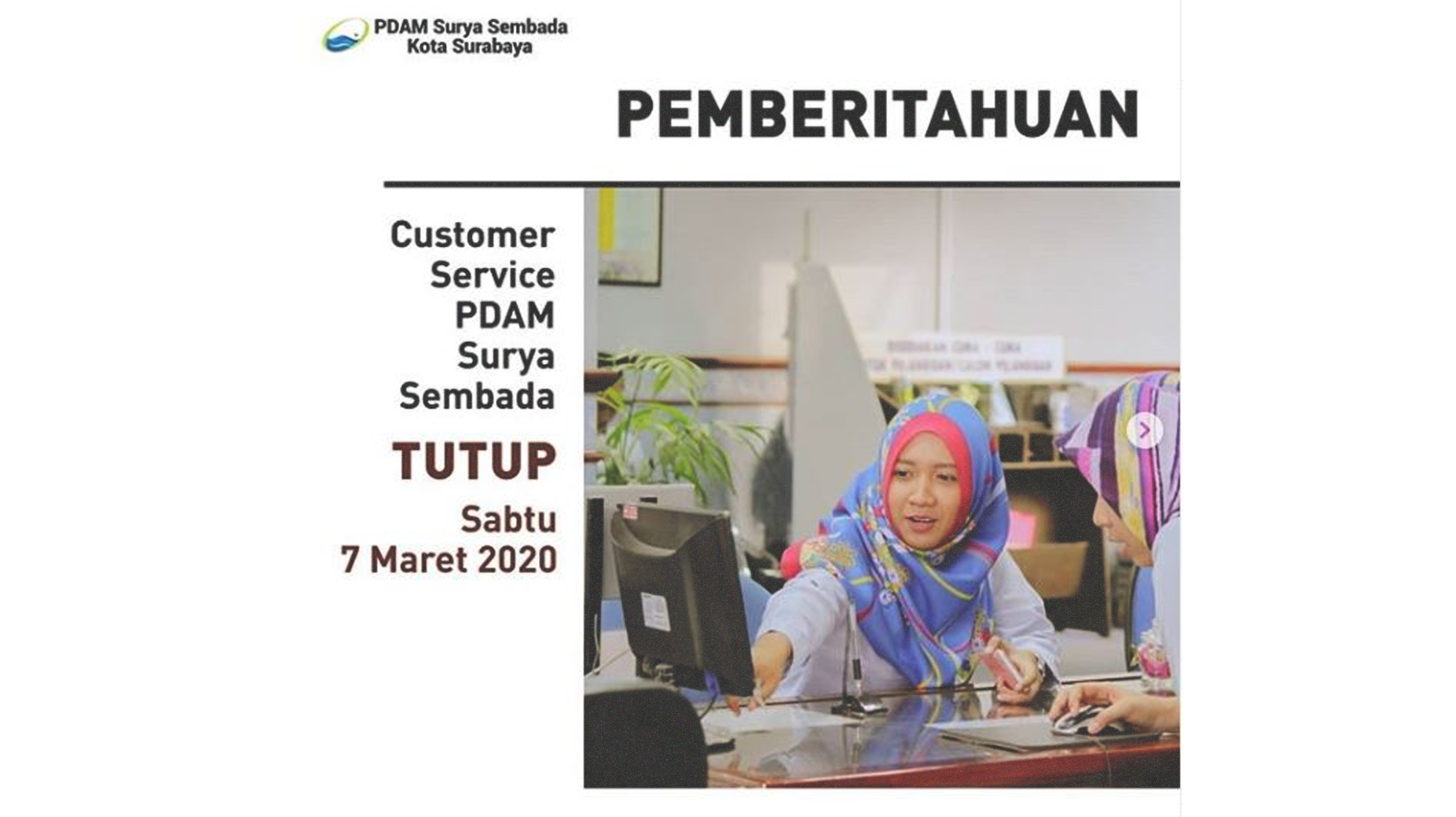 Pengumuman customer service PDAM Surya Sembada tutup, pada Sabtu 7 Maret 2020. (Foto: Instagram @pdamsuryasembada)