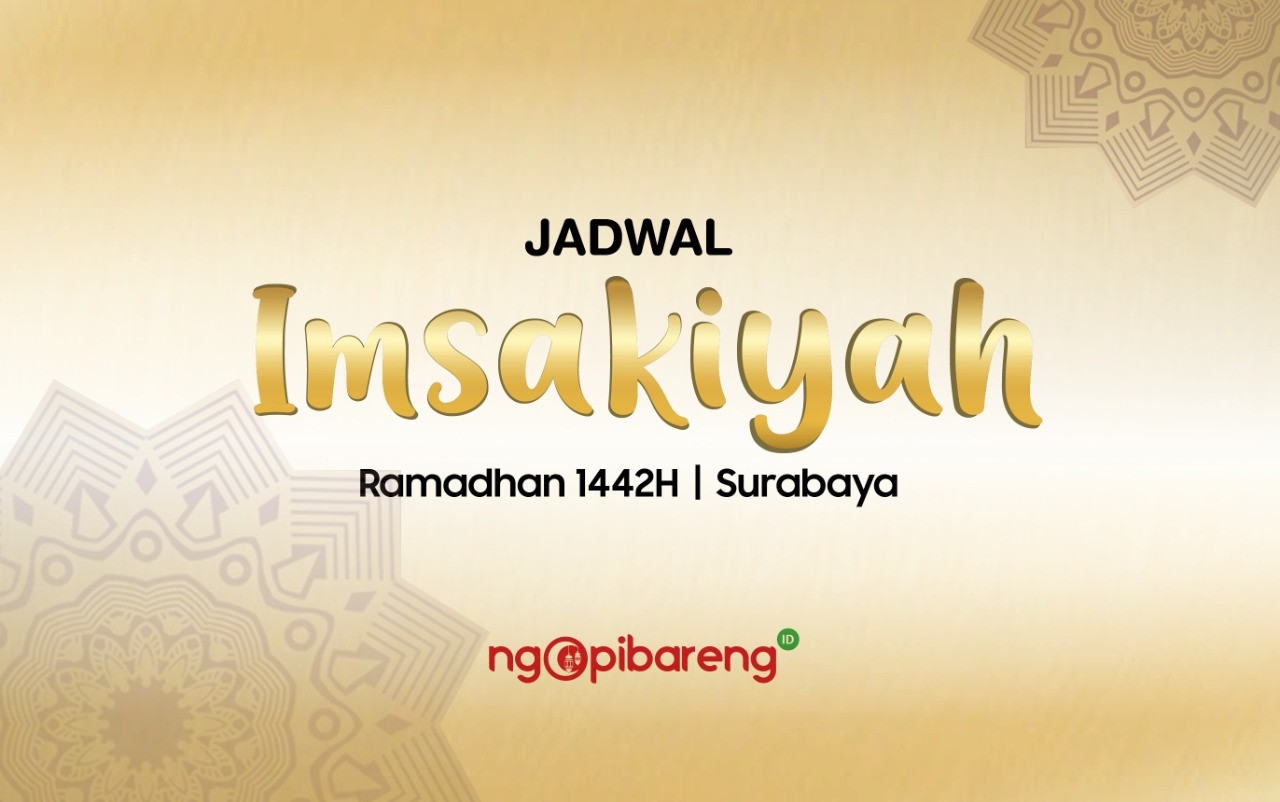 Jadwal Imsakiyah untuk wilayah Surabaya dan sekitarnya pada Ramadhan 1442 H. (Grafis: Fa Vidhi/Ngopibareng.id)  