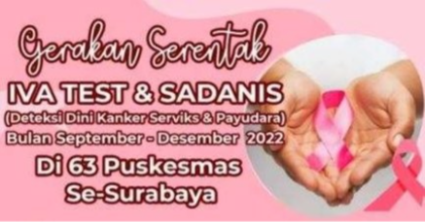 Gerakan serentak IVA TEST & SADANIS, deteksi dini kanker serviks dan payudara di 63 Puskesmas di Kota Surabaya, selama bulan September hingga Desember 2022. (Foto: Instagram @sehatsurabayaku)
