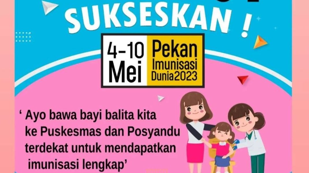 Pekan Imunisasi Dunia digelar Indonesia pada 4-10 Mei 2023. (Foto: Instagram @sehatsurabayaku)