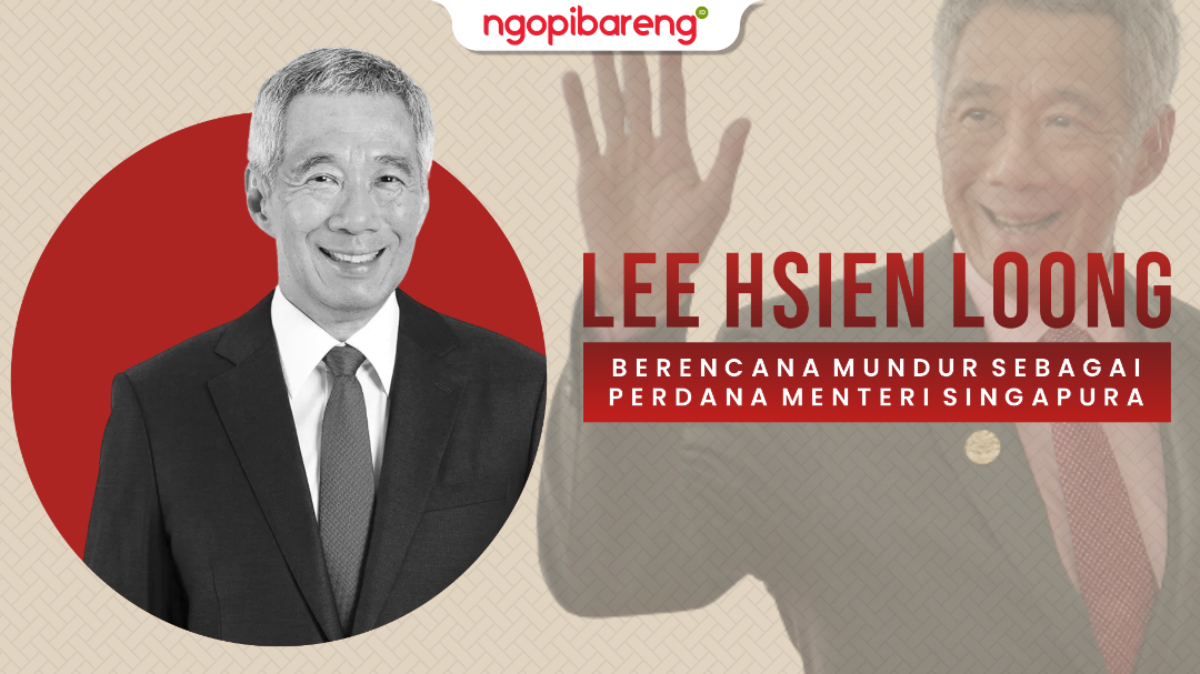 Perdana Menteri (PM) Singapura, Lee Hsien Loong berencana mundur November 2023. (Ilustrasi: Chandra Tri Antomo/Ngopibareng.id)