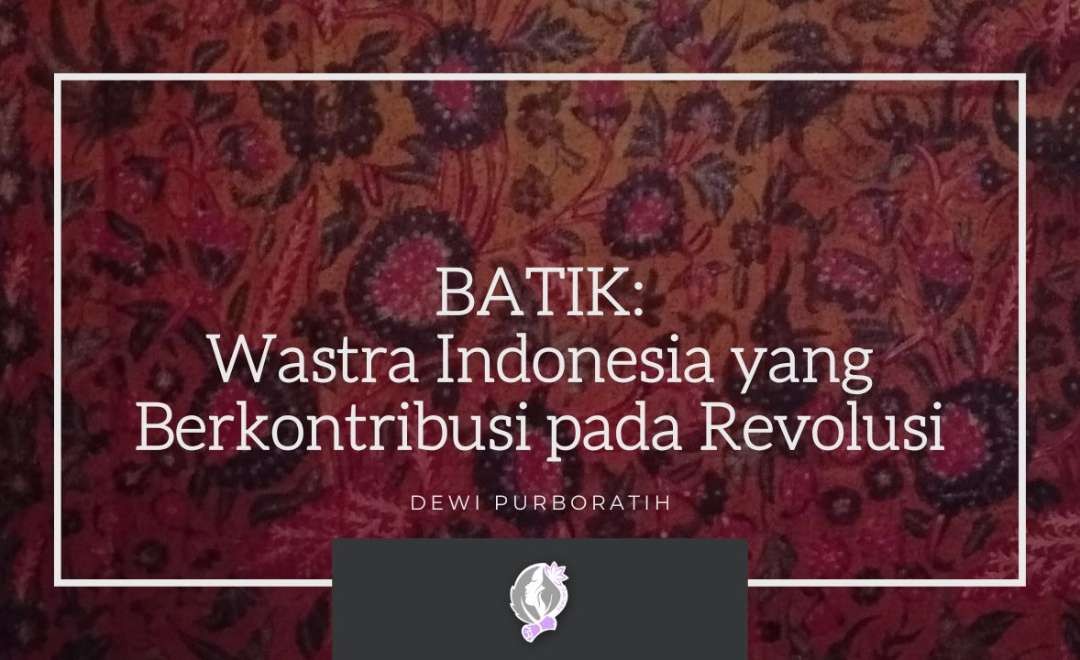 Batik: Wastra Indonesia
